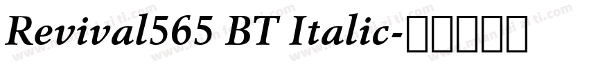 Revival565 BT Italic字体转换
